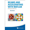 Beam & Acceler MATLAB (with Media Pack) - Hardcover