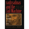 Raúlrsalinas and the Jail Machine: My Weapon Is My Pen - Paperback