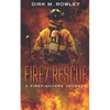 Fire / Rescue: A Firefighter's Journey - Paperback