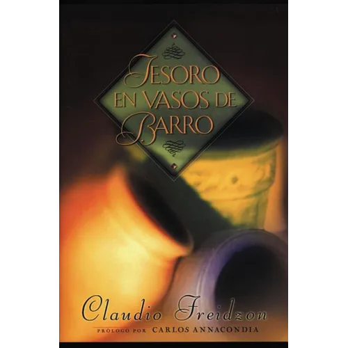 El Tesoro En Vasos de Barro = Treasure in Jars of Clay - Paperback