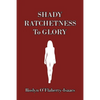 Shady Ratchetness to Glory - Paperback