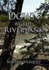 Down by the Riverbank - Hardcover