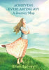 Achieving Everlasting Joy: A Journey-Map - Hardcover