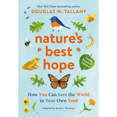 Nature's Best Hope (Young Readers' Edition): How You Can Save the World in Your Own Yard - Paperback