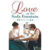Love at the Soda Fountain - Paperback