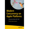 Modern Concurrency on Apple Platforms: Using Async/Await with Swift - Paperback