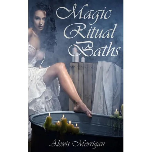 Magic Ritual Baths - Paperback