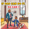 If Dad Can Do It, So Can I - Hardcover