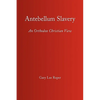 Antebellum Slavery - Hardcover