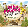 Who Pooped in the Sonoran Desert?: Scats and Tracks for Kids - Paperback