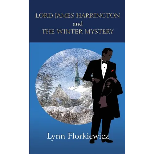 Lord James Harrington and the Winter Mystery - Paperback