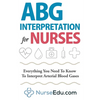 ABG Interpretation for Nurses: Everything You Need To Know To Interpret Arterial Blood Gases - Paperback