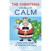 The CHRISTMAS Little Book Of CALM: Fun Christmas Gift Book of Quotations for Family, Friends & Coworkers! - Paperback