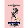 Kate Danton, or, Captain Danton's Daughters - Paperback