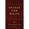 Haikus For WASPs: And Other Peculiar Folk - Hardcover