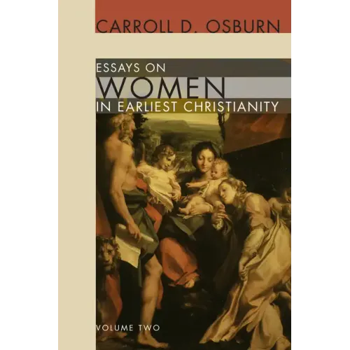 Essays on Women in Earliest Christianity, Volume 2 - Paperback