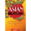 The Book of Asian Proverbs: Unabridged collection of ancient sayings and teachings from across Asia. - Paperback