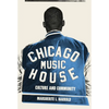 Chicago House Music: Culture and Community - Paperback