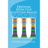 Djedism: Effective Egyptian Magic: The Way of Djed-Ka-Ra Isesi Qrist - Paperback