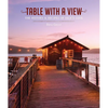 Table with a View: The History and Recipes of Nick's Cove - Hardcover