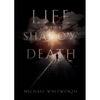 Life in the Shadow of Death: A Biblical & Experiential Guide to Grief - Paperback