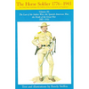 Horse Soldier, 1881-1916: The Last of the Indian Wars, the Spanish-American War, the Brink of the Great War 1881-1916 Volume 3 - Paperback