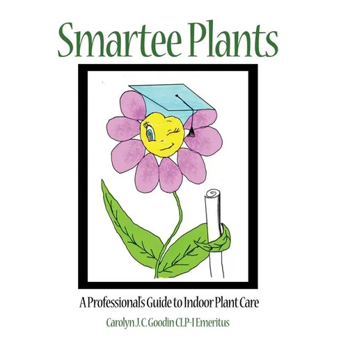 Smartee Plants: A Professional's Guide to Indoor Plant Care - Hardcover