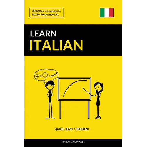Learn Italian - Quick / Easy / Efficient: 2000 Key Vocabularies - Paperback