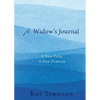 A Widow's Journal: A New Path, A New Purpose - Paperback