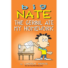 Big Nate: The Gerbil Ate My Homework: Volume 23 - Paperback