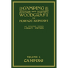 Camping And Woodcraft Volume 1 - The Expanded 1916 Version (Legacy Edition): The Deluxe Masterpiece On Outdoors Living And Wilderness Travel - Paperback