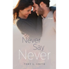 Never Say Never - Paperback