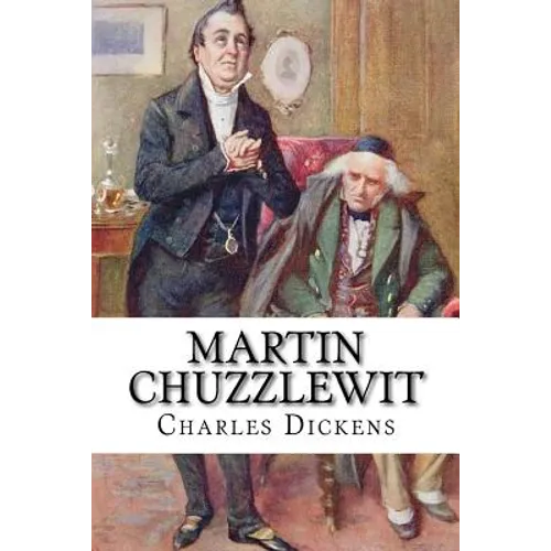 Martin Chuzzlewit - Paperback