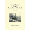 Colonial Families of the Eastern Shore of Maryland, Volume 23 - Paperback