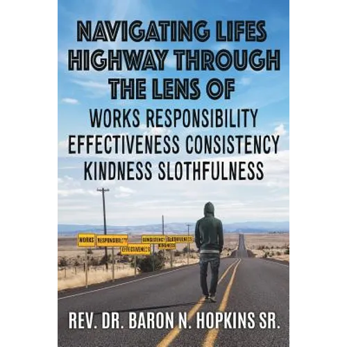 Navigating Lifes Highway Through the Lens of - Paperback