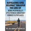 Navigating Lifes Highway Through the Lens of - Paperback