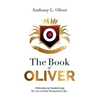 The Book Of Oliver: Motivational Awakenings to Live a More Purposeful Life - Paperback