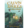 Calvin Sparks and the Lake of Miracles (Book 2) - Paperback
