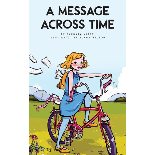 A Message Across Time - Hardcover
