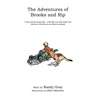 The Adventures of Brooks and Rip - Paperback