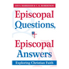 Episcopal Questions, Episcopal Answers: Exploring Christian Faith - Paperback