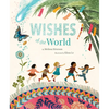 Wishes of the World - Hardcover
