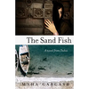 The Sand Fish: A Novel from Dubai - Paperback