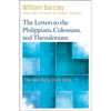 The Letters to the Philippians, Colossians, and Thessalonians - Paperback
