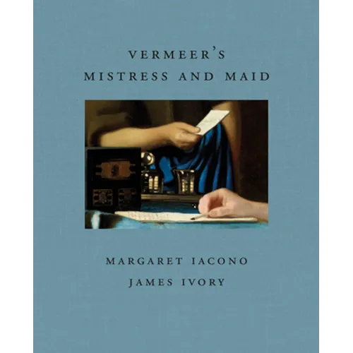 Vermeer's Mistress and Maid - Hardcover
