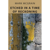 Etched In A Time Of Reckoning - Paperback