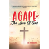 Agape: The Love of God - Hardcover