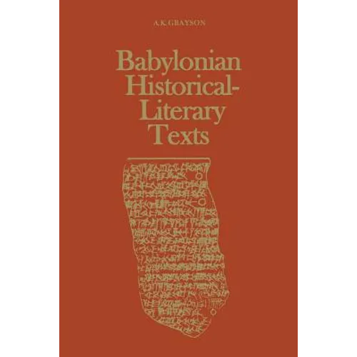 Babylonian Historical-Literary Texts - Paperback