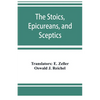 The Stoics, Epicureans, and Sceptics - Paperback