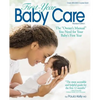 First Year Baby Care: The Owner's Manual You Need for Your Baby's First Year - Paperback